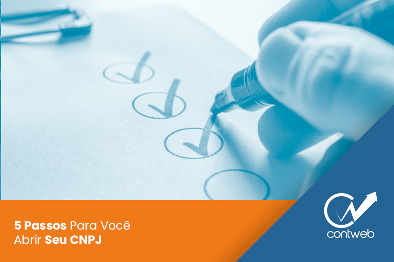 5 Passos Para Você Abrir Seu CNPJ