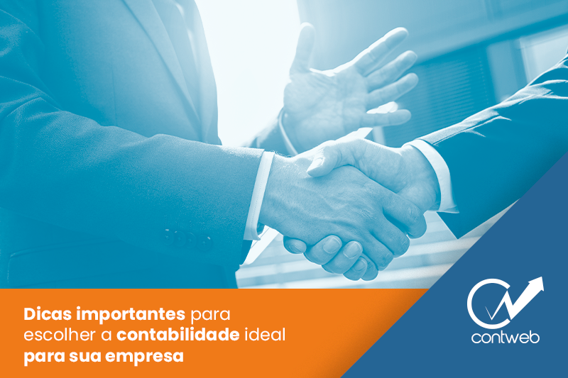 Dicas importantes para escolher a contabilidade ideal para a sua empresa